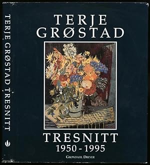 Terje Grostad; Tresnitt, 1950-1995