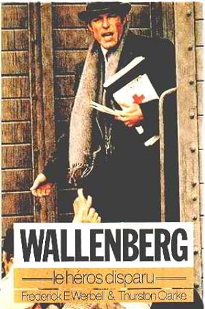 Wallenberg le héros disparu