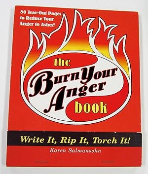 Burn Your Anger Book: Write It, Rip It, Torch It!