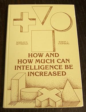 How and How Much Can Intelligence Be Increased
