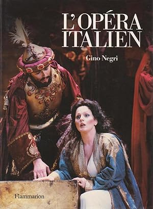 Opéra italien (L'), histoire, traditions, répertoire