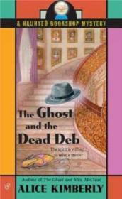 The Ghost And the Dead Deb (A Haunted Bookshop Mystery)