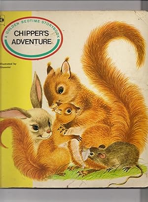 Chippers Adventure-A Golden Bedtime Storybook