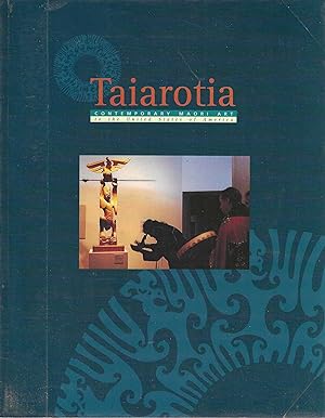 Taiarotia. Contemporary Maori Art to the United States of America.