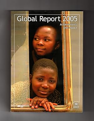 Global Report 2005: Achievements and Impacts (United Nations Refugee Agency, UNHCR)
