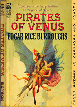 Pirates Of Venus : Excitement In The Tarzan Tradition On The Planet Of Mystery -- Ace SF Classic ...