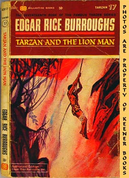 Tarzan And The Lion Man : Ballantine U2017, #17 : The Famous Tarzan Series by Edgar Rice Burrough...