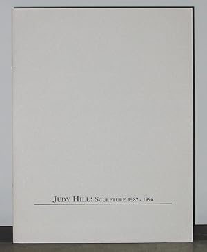 Judy Hill: Sculpture 1987 - 1996