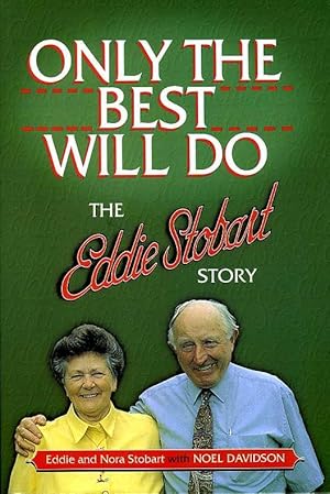 Only the Best Will Do : The Eddie Stobart Story