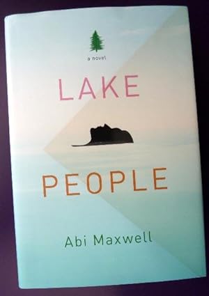 Lake People: SIGNED BY AUTHOR