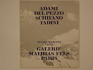 Adami Del Pezzo Schifano Tadini. Studio Marconi chez Galerie Mathias Fels Paris / Brusse Bertholo...