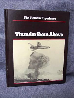 Vietnam Experience Thunder From Above Air War, 1941-1968, The