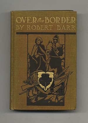 Over the Border: a Romance - 1st Edition