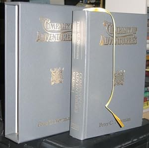 Company of Adventurers -- Volume 1 -(SIGNED by Peter C. Newman)- Limited Numbered Edition, Full-L...