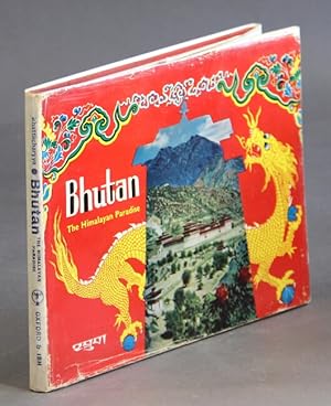 Bhutan the Himalayan paradise