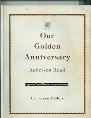 Our Golden Anniversary, Anderson Road