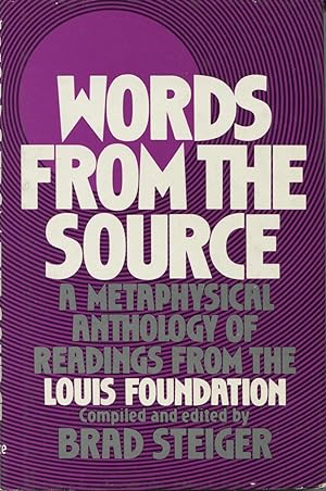 Words From The Source: A Metaphysical Anthology Of Readings From The Louis Foundation