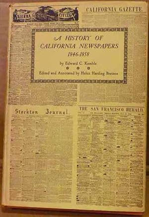A History of California Newspapers 1846-1858