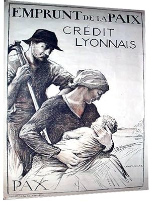 Affiche Lihographie en couleurs signée D. CHAVANNAZ. Emprunt de la Paix - Crédit Lyonnais - PAX