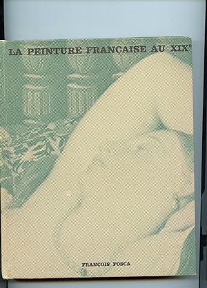 LA PEINTURE FRANÇAISE AU XIXe SIÈCLE 1800-1870.