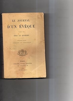LE JOURNAL D'UN EVÊQUE. 1ere partie (seule) ; PENDANT LE CONCORDAT.
