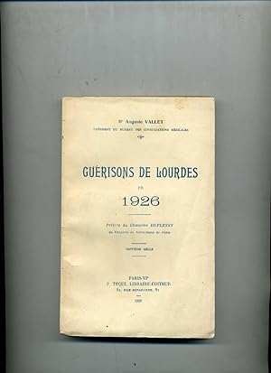 GUERISONS DE LOURDES EN 1926. Préface du chanoine Duplessy