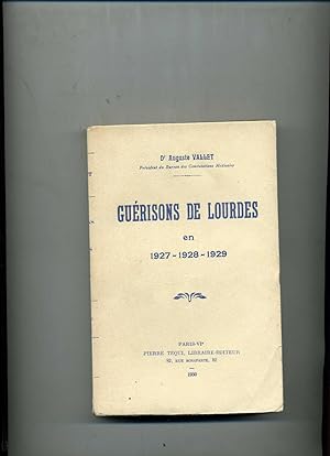 GUÉRISONS DE LOURDES EN 1927, 1928, 1929