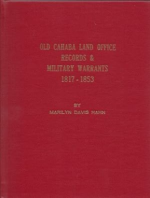 Old Cahaba Land Office Records & Military Warrants 1817 - 1853