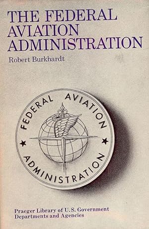 THE FEDERAL AVIATION ADMINISTRATION