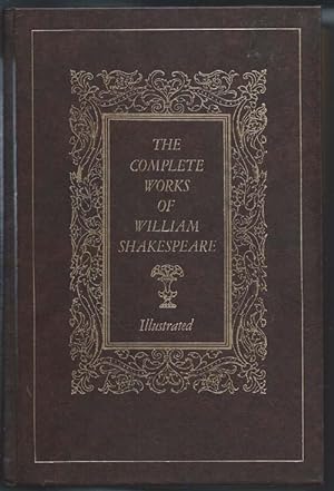 The Complete Works of William Shakespeare : Illustrated