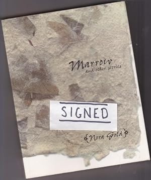 Marrow: And Other Stories -(SIGNED)- Flesh, Yosepha, Final Movement, The Lesson of the Rabbi, "Mi...