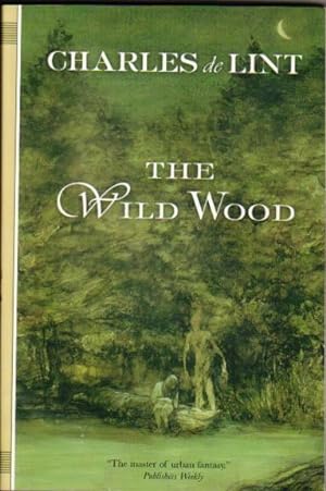The Wild Wood - (The first book in the Brian Froud's Faerielands series)