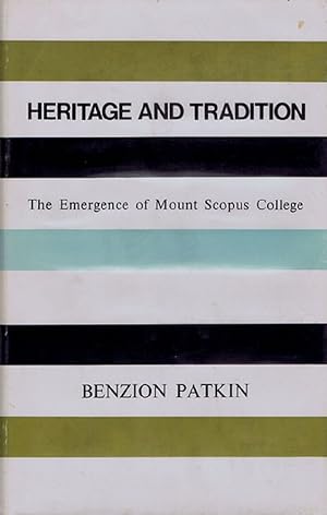 HERITAGE AND TRADITION: The emergence of Mount Scopus College