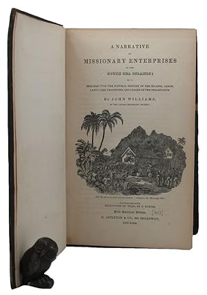 A NARRATIVE OF MISSIONARY ENTERPRISES IN THE SOUTH SEAS;