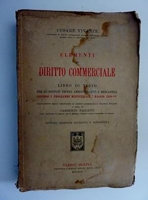 "ELEMENTI DI DIRITTO COMMERCIALE Libro di Testo per gl'Istituti Tecnici Amministrativi e Mercanti...