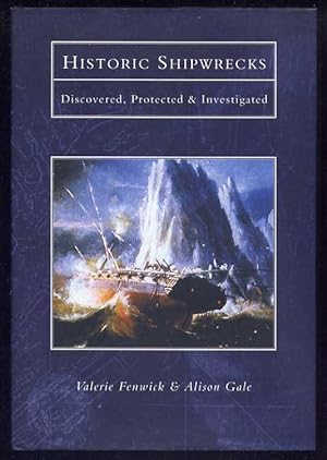 HISTORIC SHIPWRECKS - Discovered, Protected & Investigated