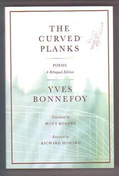 The Curved Planks : Poems / A Bilingual Edition