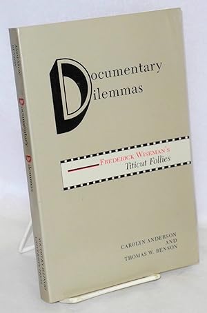 Documentary dilemmas: Frederick Wiseman's Titicut Follies