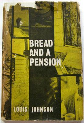 Bread and a Pension : Selected Poems