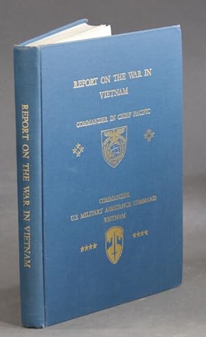 Report on the war in Vietnam (as of 30 June 1968). Section I: Report on air and naval.Section II:...