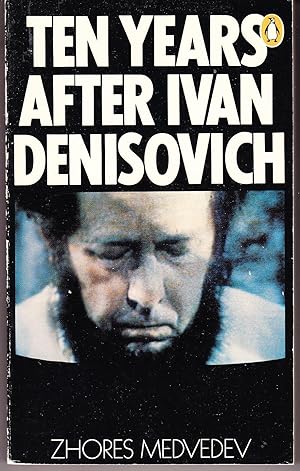 Ten Years After Ivan Denisovich