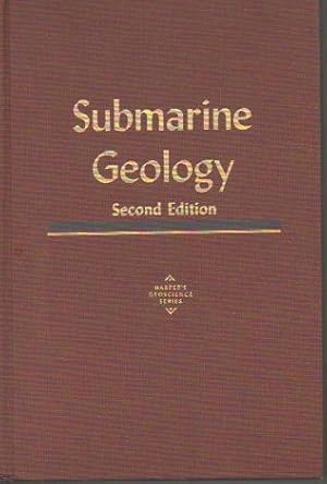 Submarine Geology, 2nd Edition (Harper's Geoscience Series)