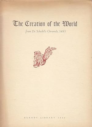 The Story of The Creation of the World, Being the First Part of Dr. Hartmann Schedel's Liber Chro...