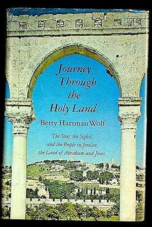 Journey Through the Holy Land. 1st Edition
