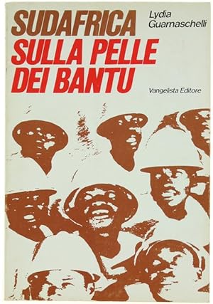 SUDAFRICA SULLA PELLE DEI BANTU.: