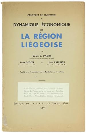 DYNAMIQUE ECONOMIQUE DE LA REGION LIEGEOISE.: