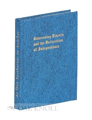 CONCERNING LINCOLN AND THE DECLARATION OF INDEPENDENCE, AS ONE SOUTHERNER TO ANOTHER