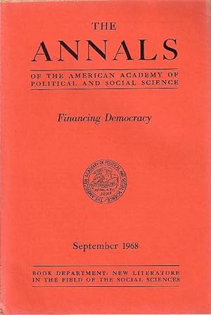 The Annals of the American Academy of Political and Social Science - Financing Democrary - Septem...