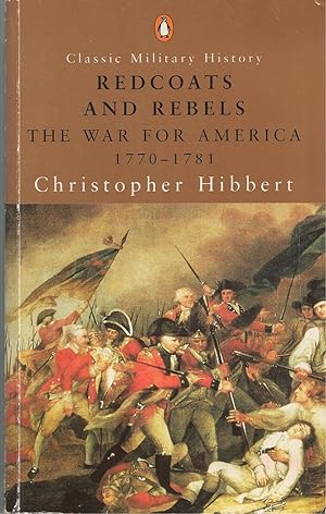 Redcoats And Rebels The War for America 1770-1781