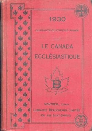 LE CANADA ECCLESIASTIQUE Annuaire du Clergé POUR L'ANNEE 1930